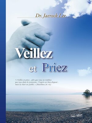 cover image of VEILLEZ ET PRIEZ(French Edition)